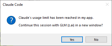 Dialog: Claude's usage limit has been reached in my-app. Continue this session with GLM (z.ai) in a new window? Yes, No
